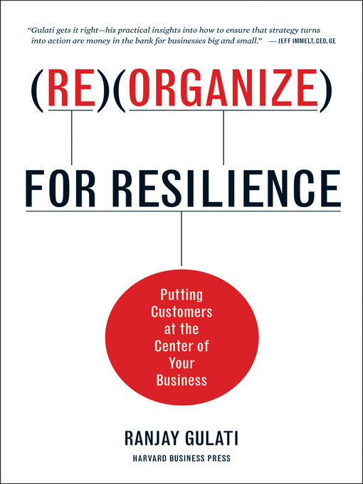 Title details for Reorganize for Resilience by Ranjay Gulati - Available